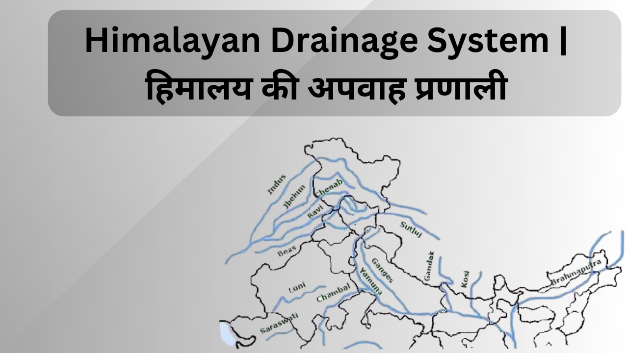 Himalayan Drainage System
