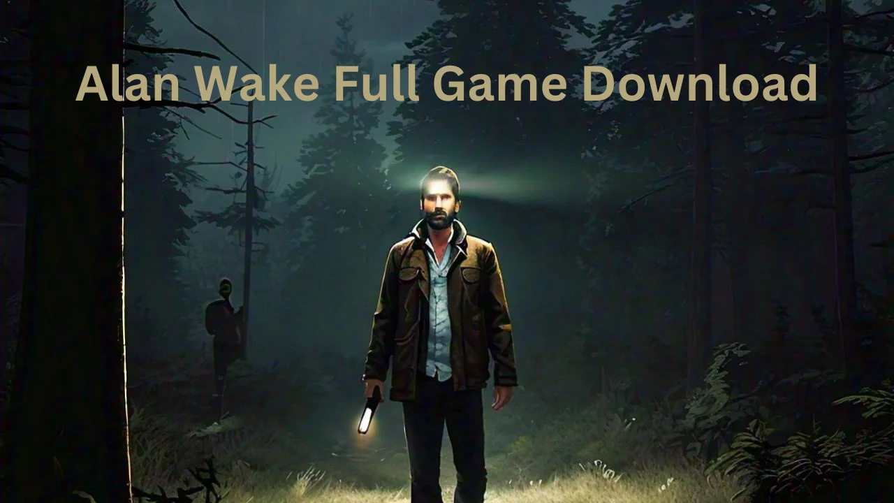 Download Alan Wake Full Game